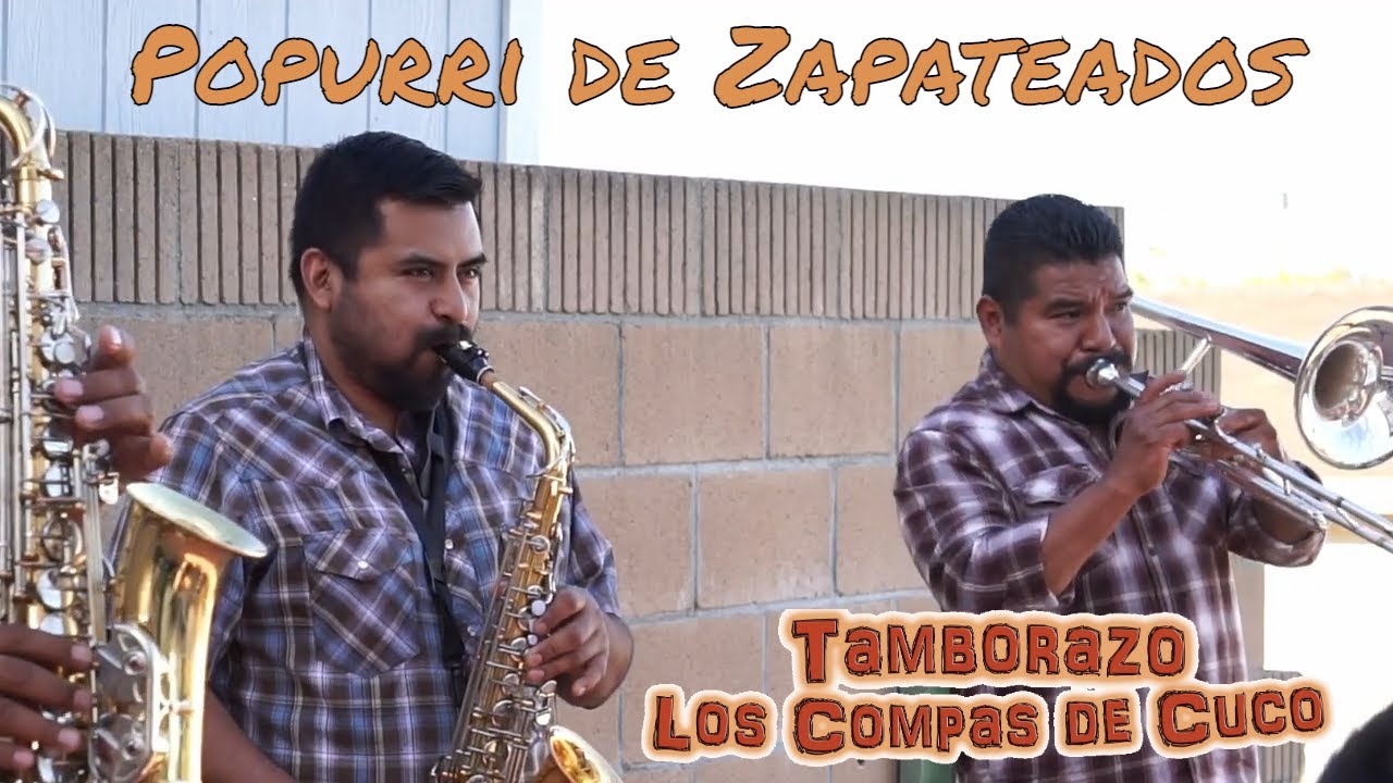 Popurri de Zapateados - Tamborazo Los Compas de Cuco 📞 858-401-6209 (Lomita, California)