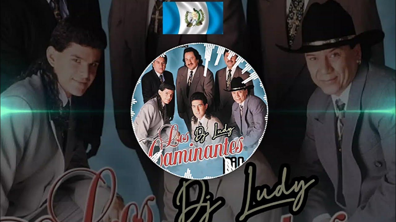 Los Caminantes (Kita Penas Mix) • @Dj_Ludy • GuatemalaRecord 502