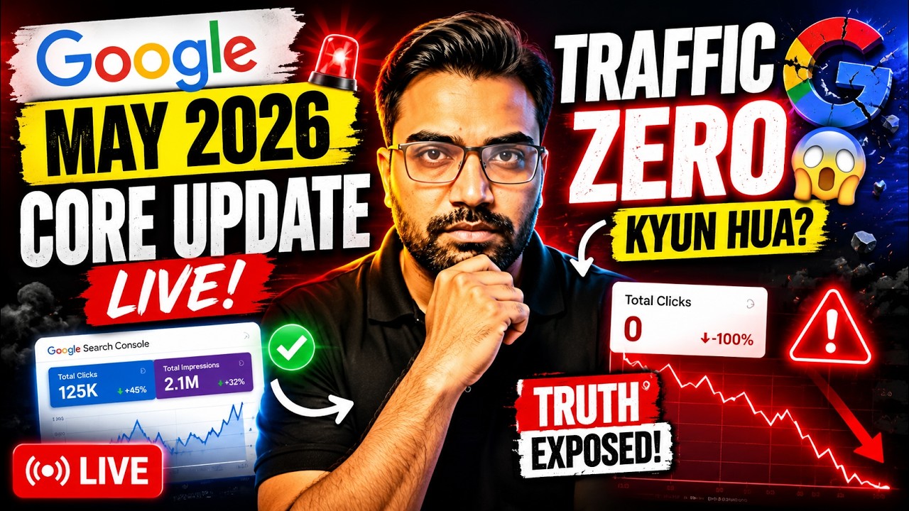 Google May 2026 Core Update LIVE! Why Did Traffic Drop to Zero? 📉 (Truth Exposed)