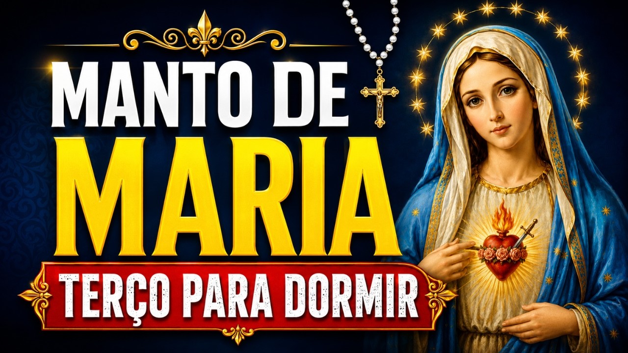 TER&Ccedil;O DO MANTO DE NOSSA SENHORA, Amado Deus, Ter&ccedil;o para dormir em paz