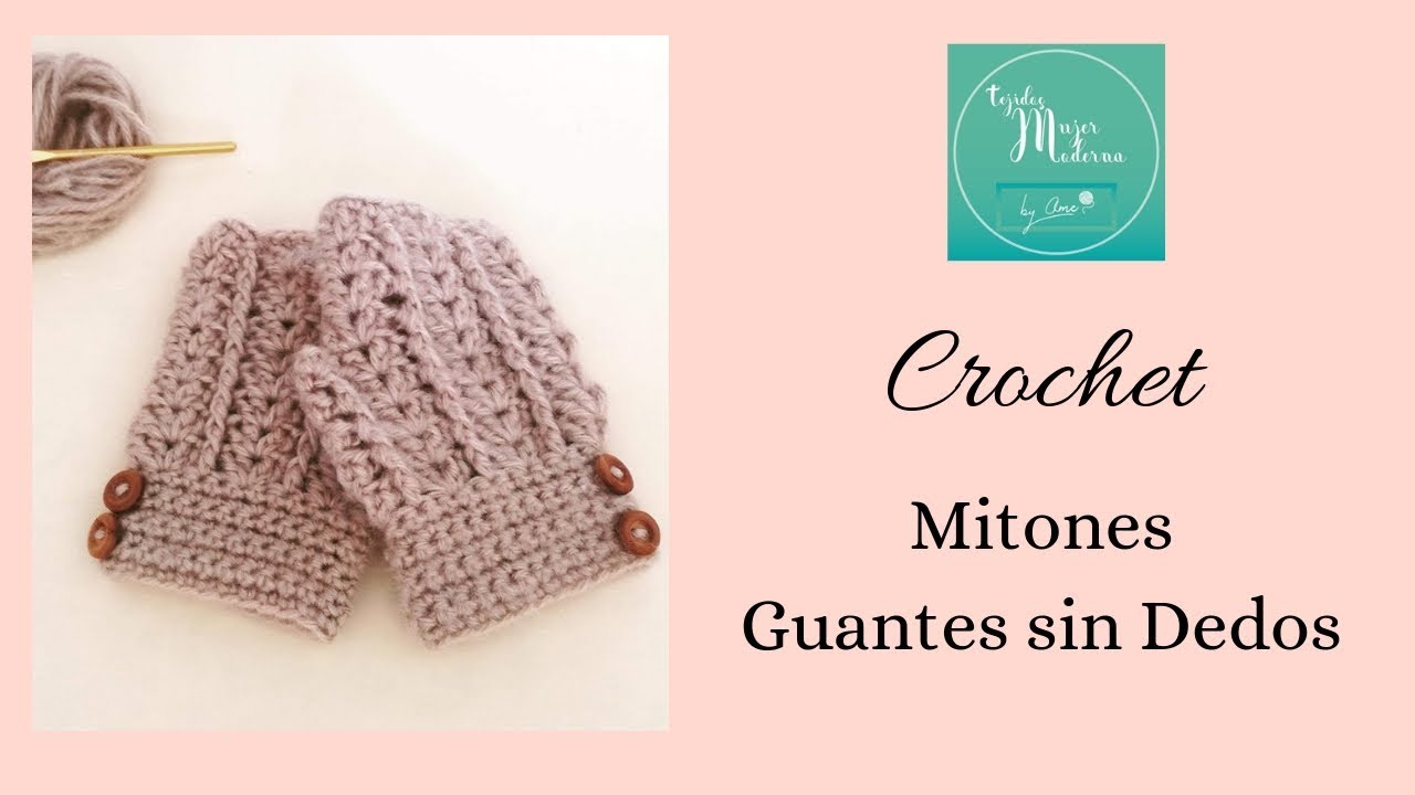 MITONES (Guantes sin dedos) Tejidos a Crochet