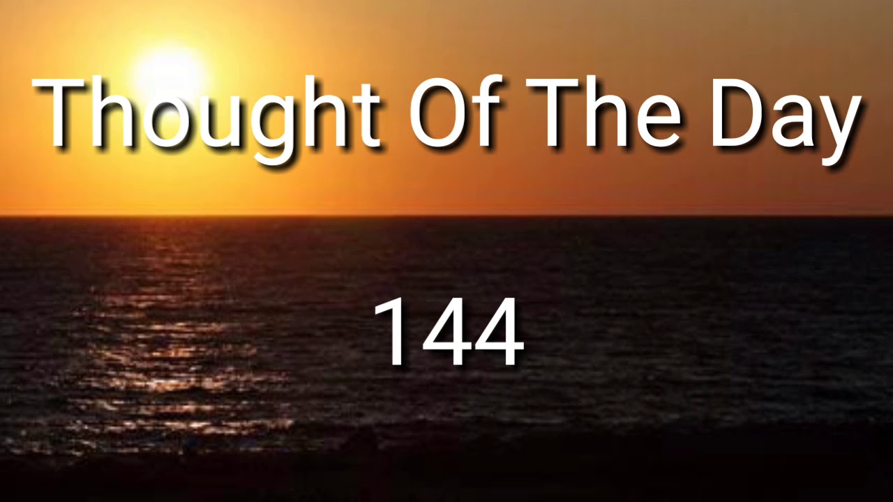 Thought Of The Day 144 / Daily Thoughts or Quotes of Great Person's