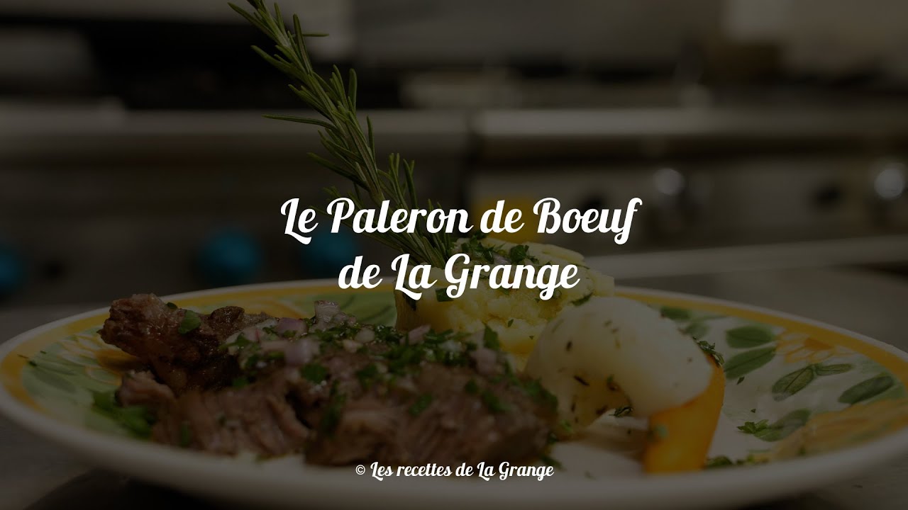Les recettes de la Grange : Le Paleron de Bœuf