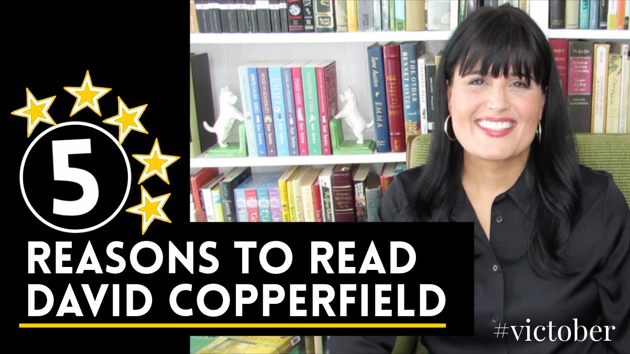 5 Reasons to Read David Copperfield | #Victober
