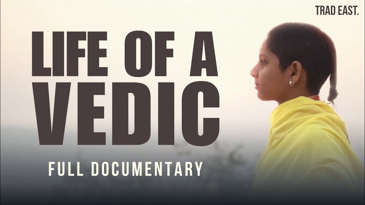 Life of a Vedic&mdash;full documentary.🔱