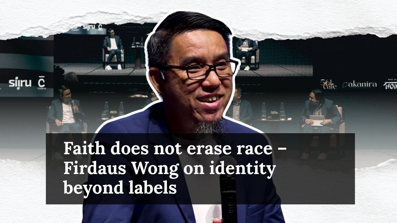 Faith does not erase race &ndash; Firdaus Wong on identity beyond labels