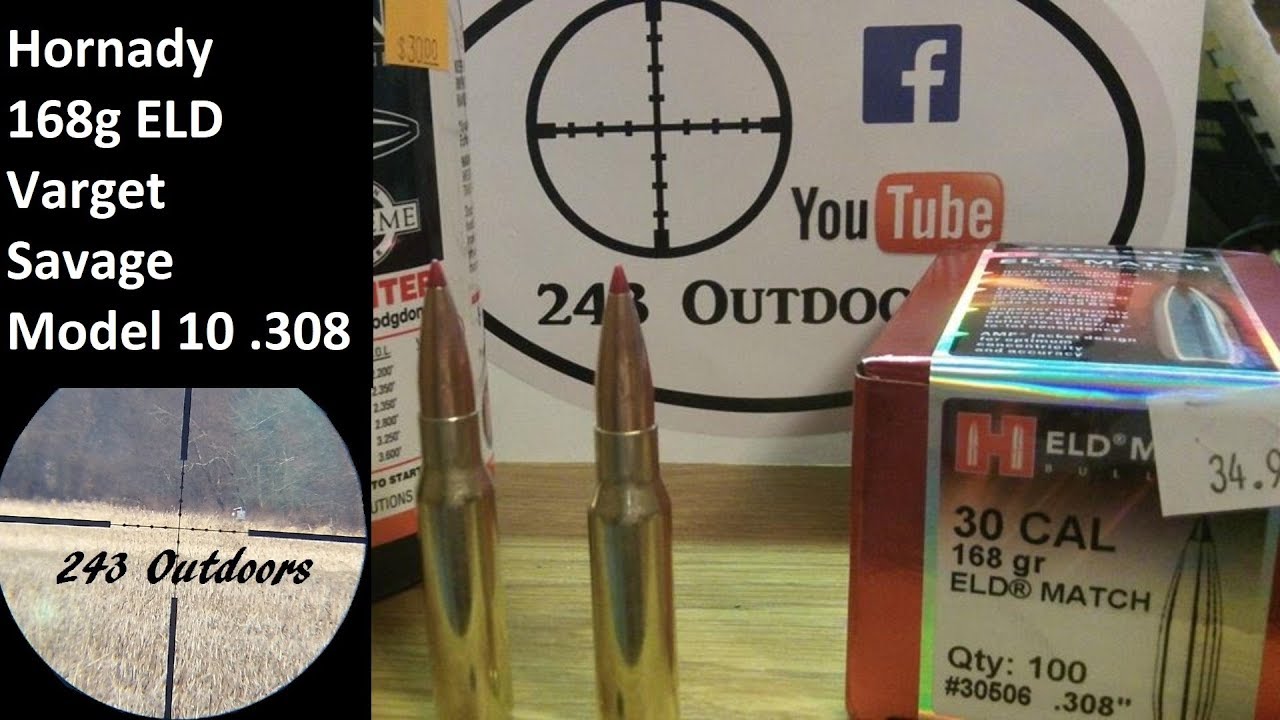 Hornady 168g ELD and Varget Savage Model 10 .308