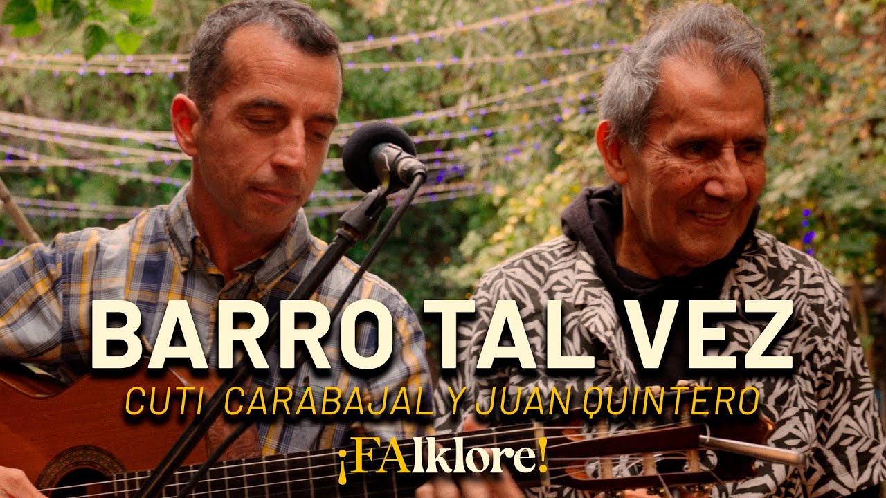 Barro tal vez - Cuti Carabajal y Juan Quintero | Sesiones &iexcl;FAlklore!