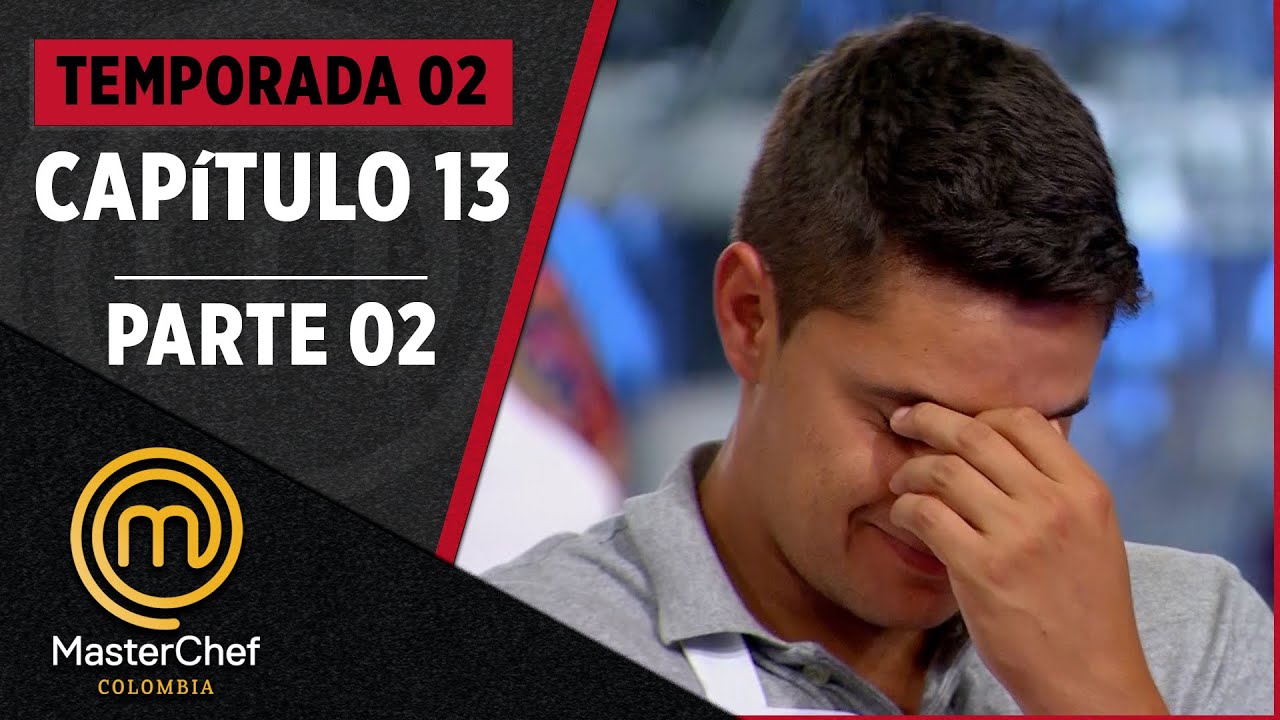 CAPÍTULO 13 - 2/2: Pollo y elecciones al azar | TEMP. 02 | MASTERCHEF COLOMBIA