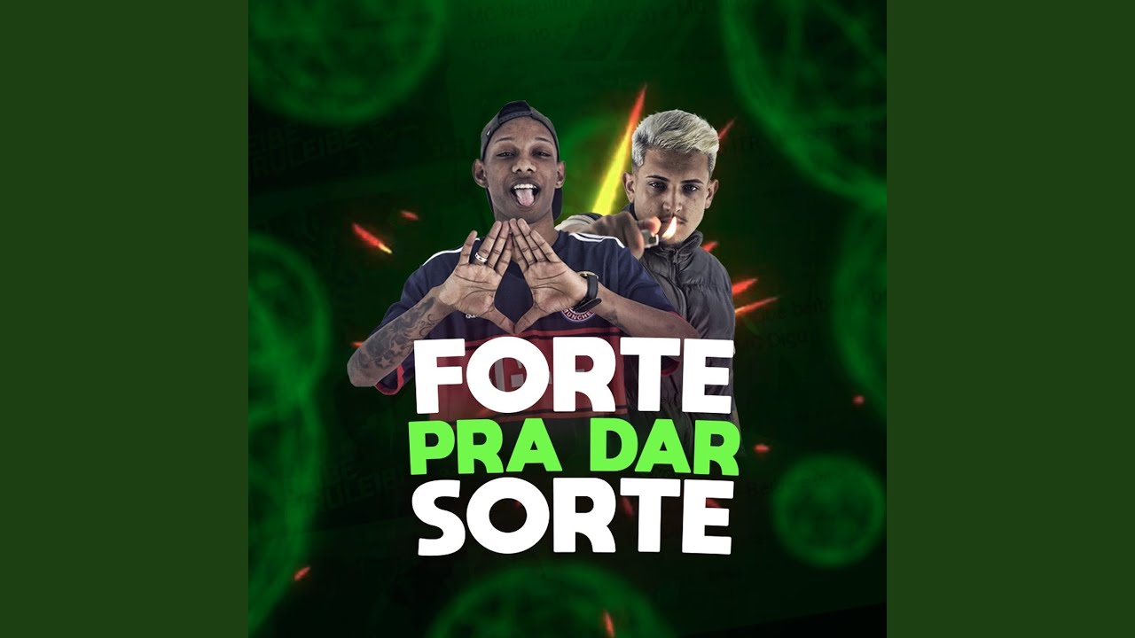 Forte pra Dar Sorte