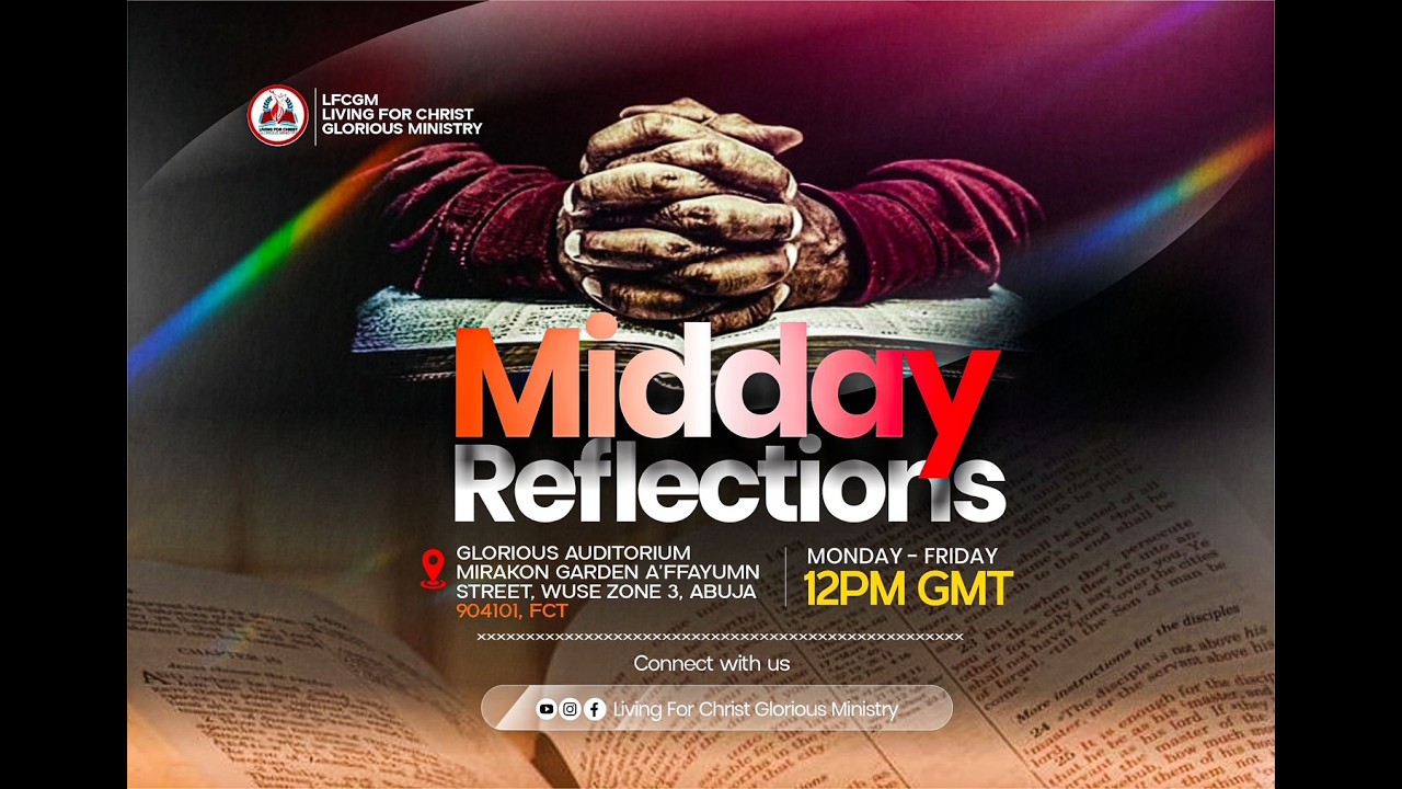 🔴LFCG MINISTRY | MIDDAY REFLECTIONS 🔥 25th, FEBRUARY 2026