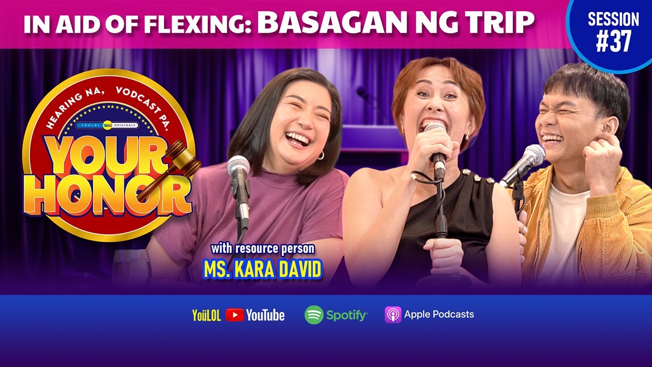 Your Honor: Usapang mga taong BASAG TRIP with Ms. Kara David! (Full Episode 37)