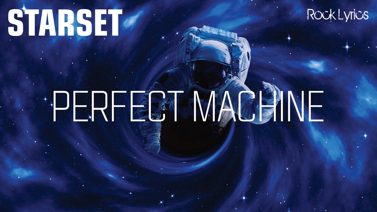 PERFECT MACHINE | STARSET - LYRICS