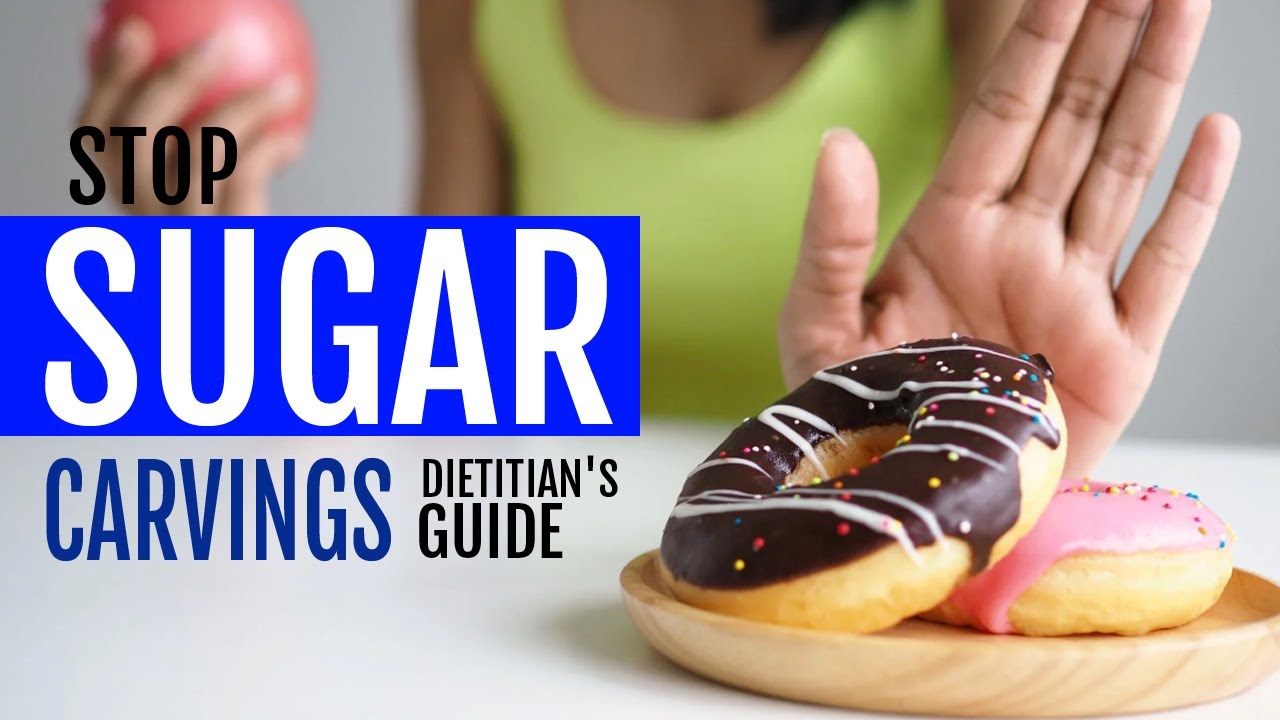 Stop Sugar Cravings: The Ultimate Dietitian's Guide