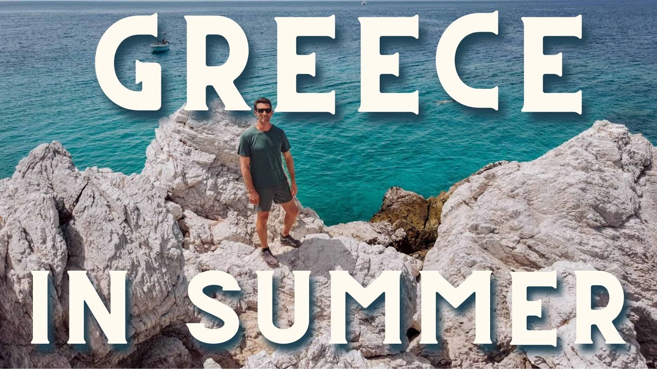 Guide to Greece in the Summer: Surviving the Crowds & the Heat!
