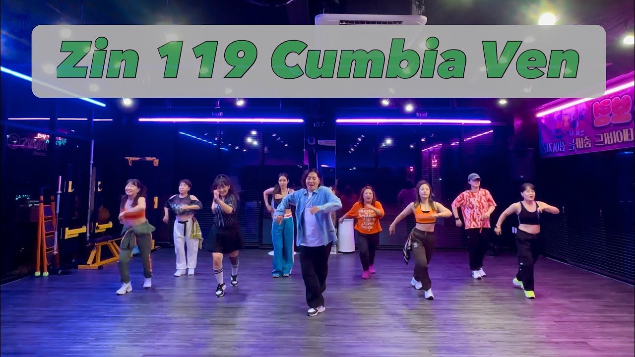 ZIN119 │ 진볼륨119 │ Cumbia Ven │ Cumbia │ 데이비드줌바 │ DAVID ZUMBA STUDIO