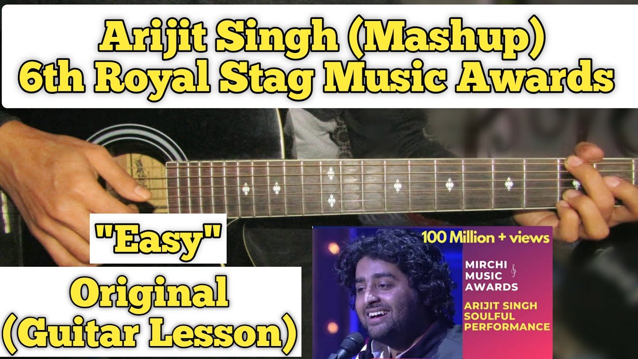 Arijit Singh (Mashup) - 6th Royal Stag Music Awards | Guitar Lesson | Easy Chords | (Radio Mirchi)