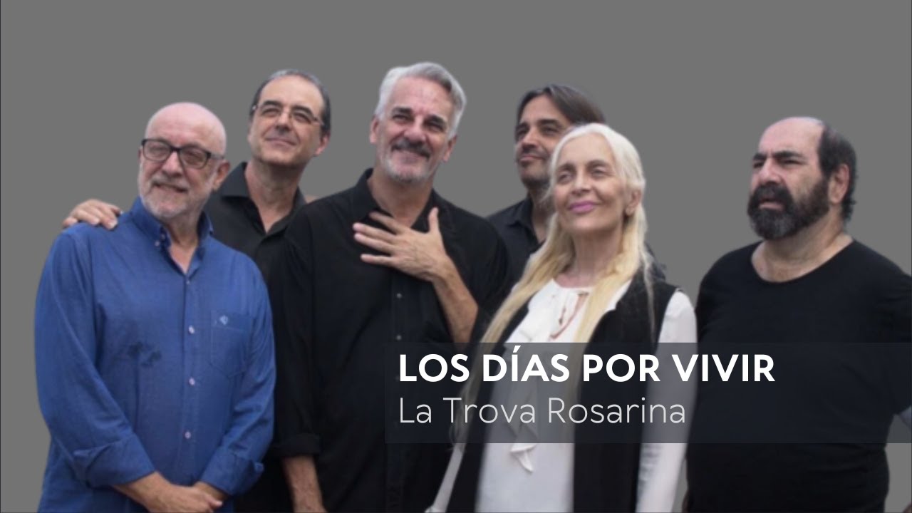 La Trova Rosarina - Los D&iacute;as Por Vivir (Fabi&aacute;n Gallardo)