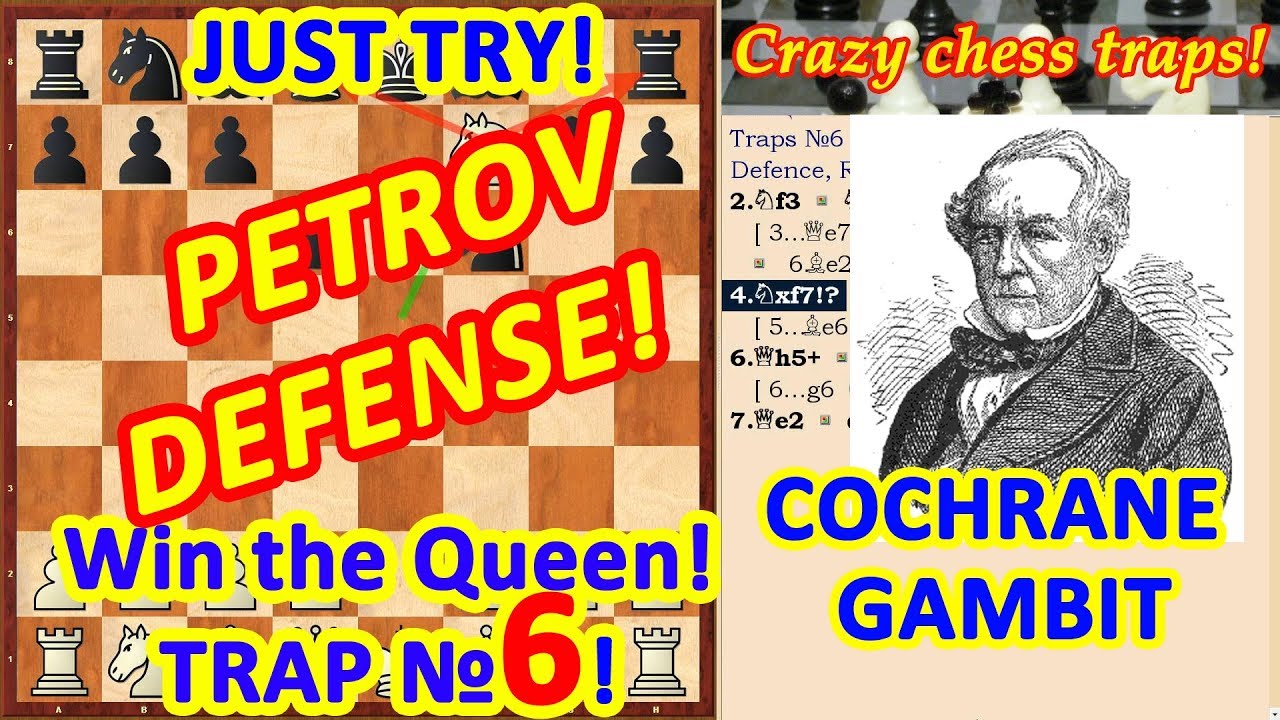 Cochrane Gambit Chess traps 6 in the opening Russian defense game or Petrov defense