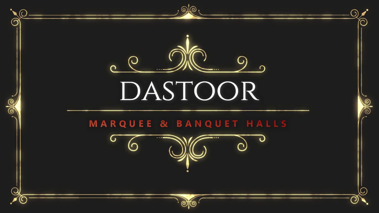 Dastoor Marquee & Banquet Hall