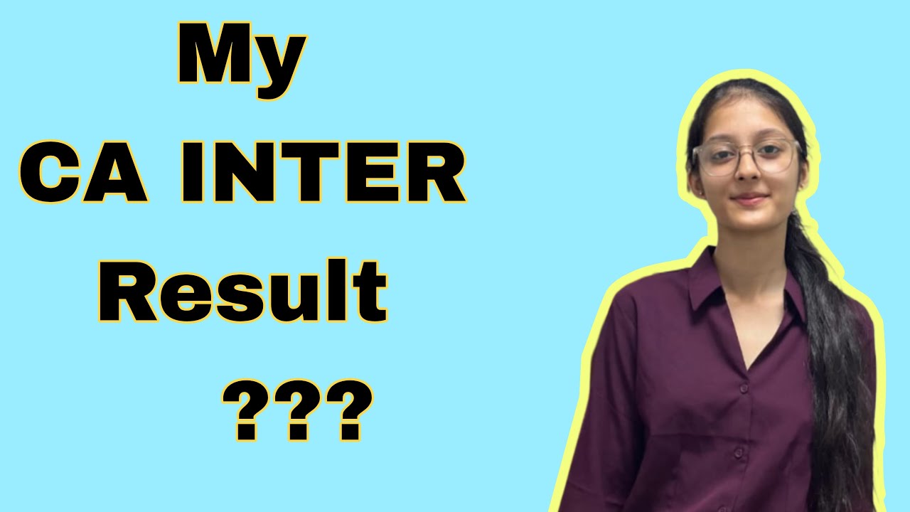CA INTERMEDIATE May 25 Result ✨| CA Finalist??🤔