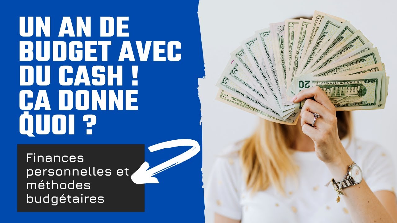 1 AN DE GESTION BUDGÉTAIRE EN CASH : VOICI TOUT CE QUE ÇA A CHANGÉ DANS MA VIE | LOUISE BUDGETS