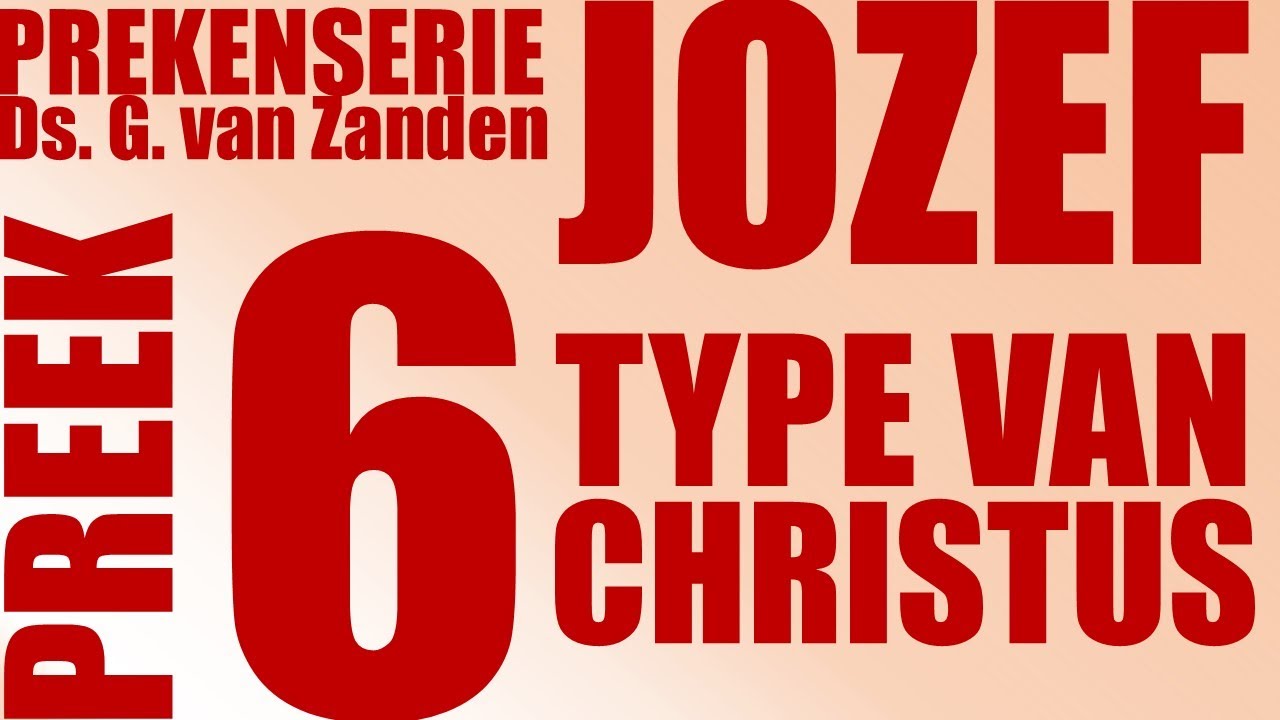 Ds. G. van Zanden | Genesis 42 | De tranen van Jozef | Deel 1 | 6e preek in een serie over Jozef |