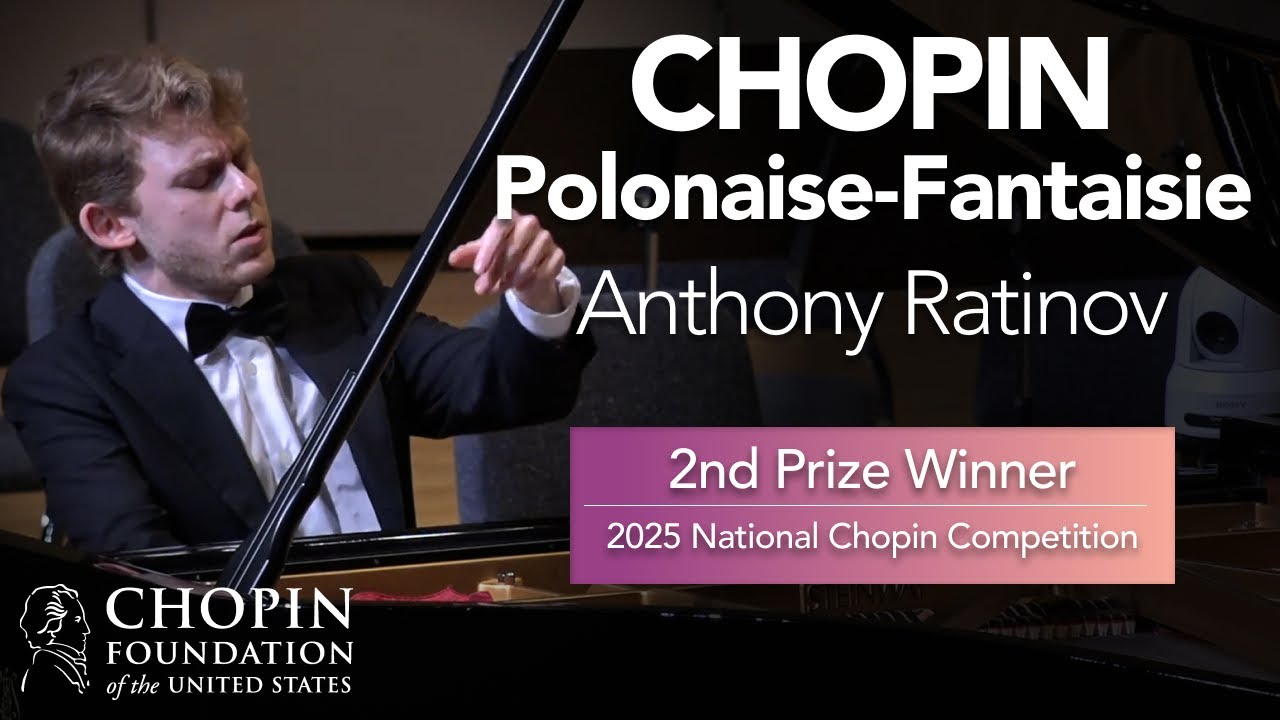 ANTHONY RATINOV – Polonaise-Fantaisie, Op. 61 (11th National Chopin Competition, finals)
