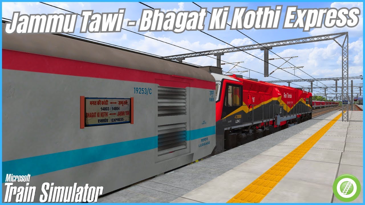 14804/Jammu Tawi - Bhagat Ki Kothi Express जम्मू तवी - भगत की कोठी एक्सप्रेस | NDR V1 | IR-MSTS LIVE