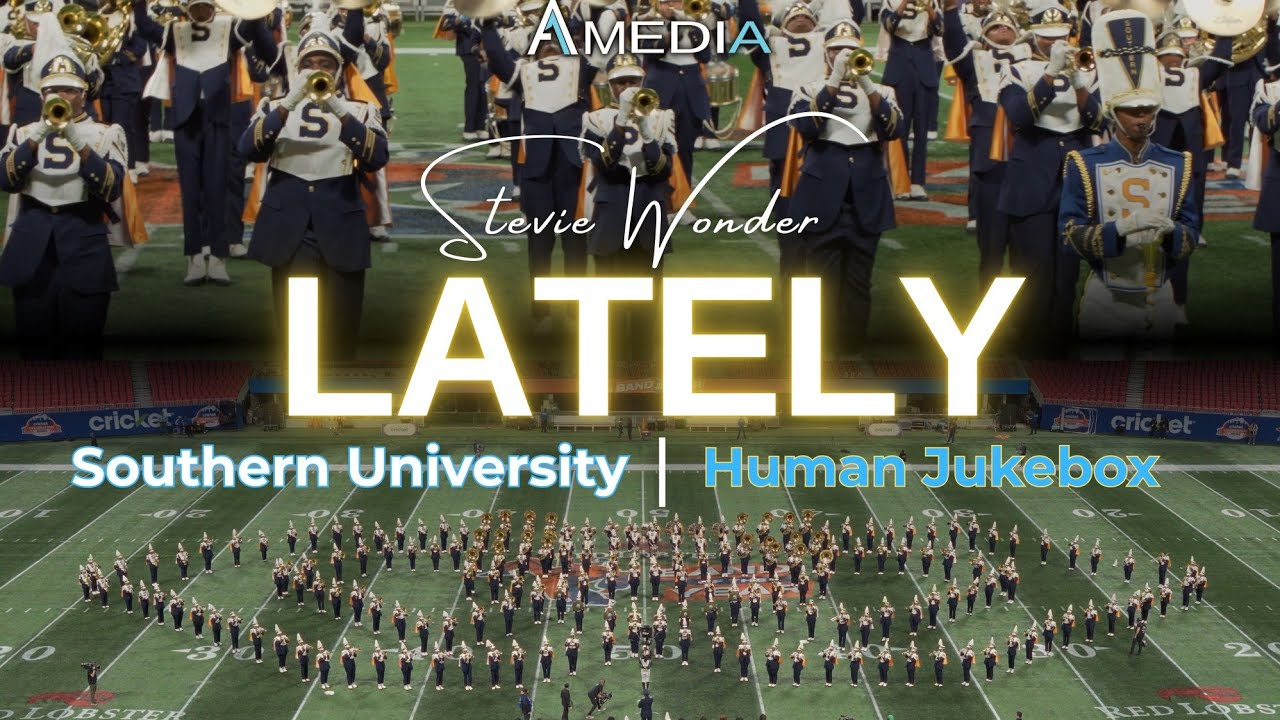 Southern University "Human Jukebox" - Lately (