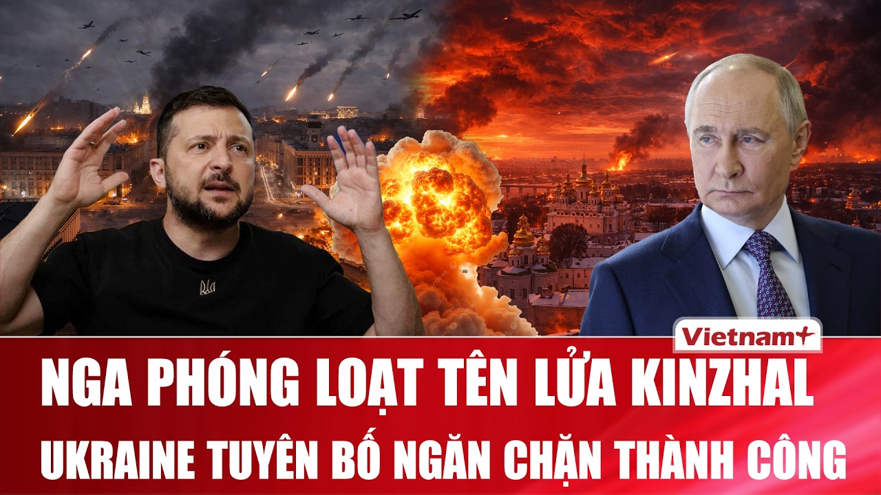 Thời sự Quốc tế tối 12/2: Nga phóng tên lửa Kinzhal cày xới căn cứ F-16, Ukraine phản đòn nghẹt thở