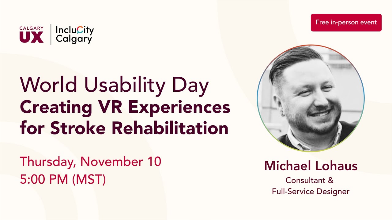 Creating VR Experiences for Stroke Rehabilitation - World Usability Day