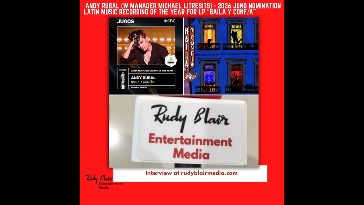 Intv w Andy Rubal On 2026 Juno Nom Latin Music Recording Of The Year  For LP “Baila y Confía”