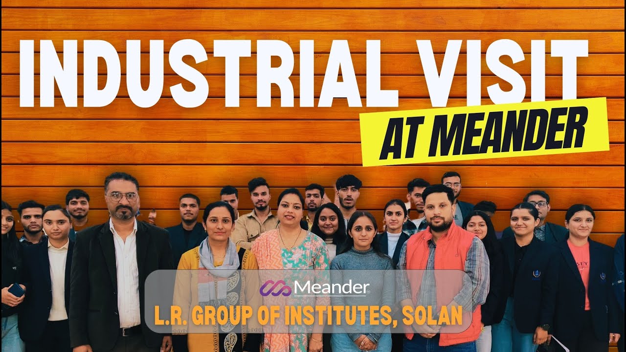 Industrial Visit At Meander: L.R Group of Institutes, Solan
