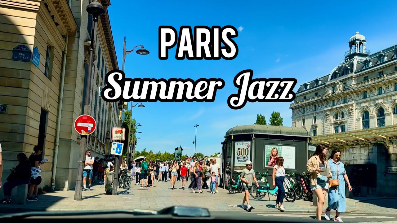Paris 4K - Jazz Summer Drive 