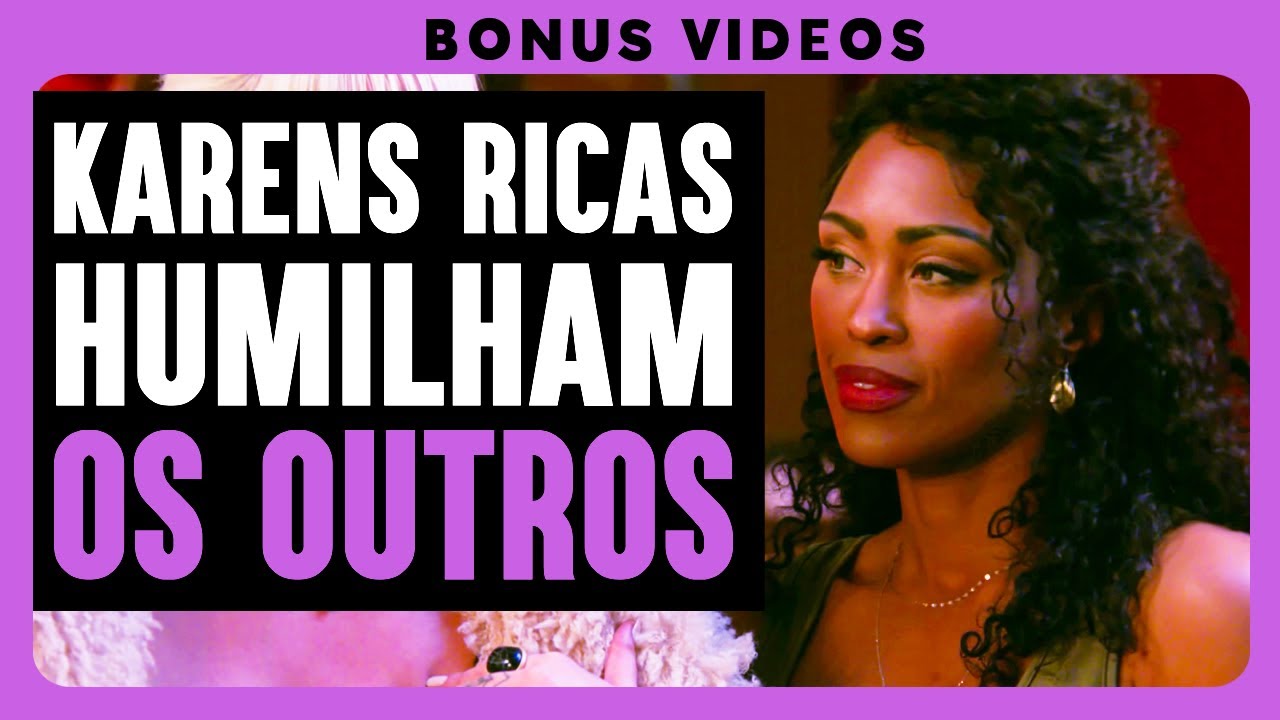 Karens Ricas Humilham Os Outros E Acabam Envergonhadas | Dhar Mann Studios