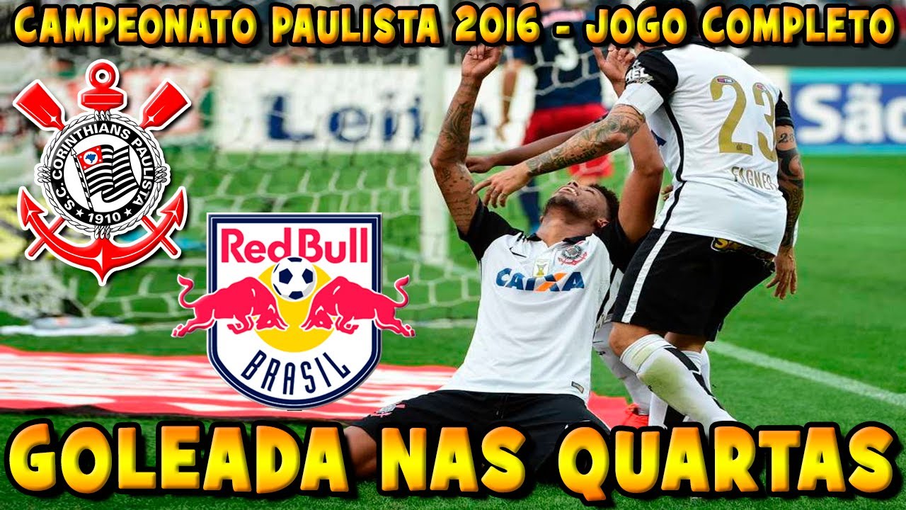 Corinthians 4 x 0 Red Bull Brasil Campeonato Paulista 2016 Jogo Completo