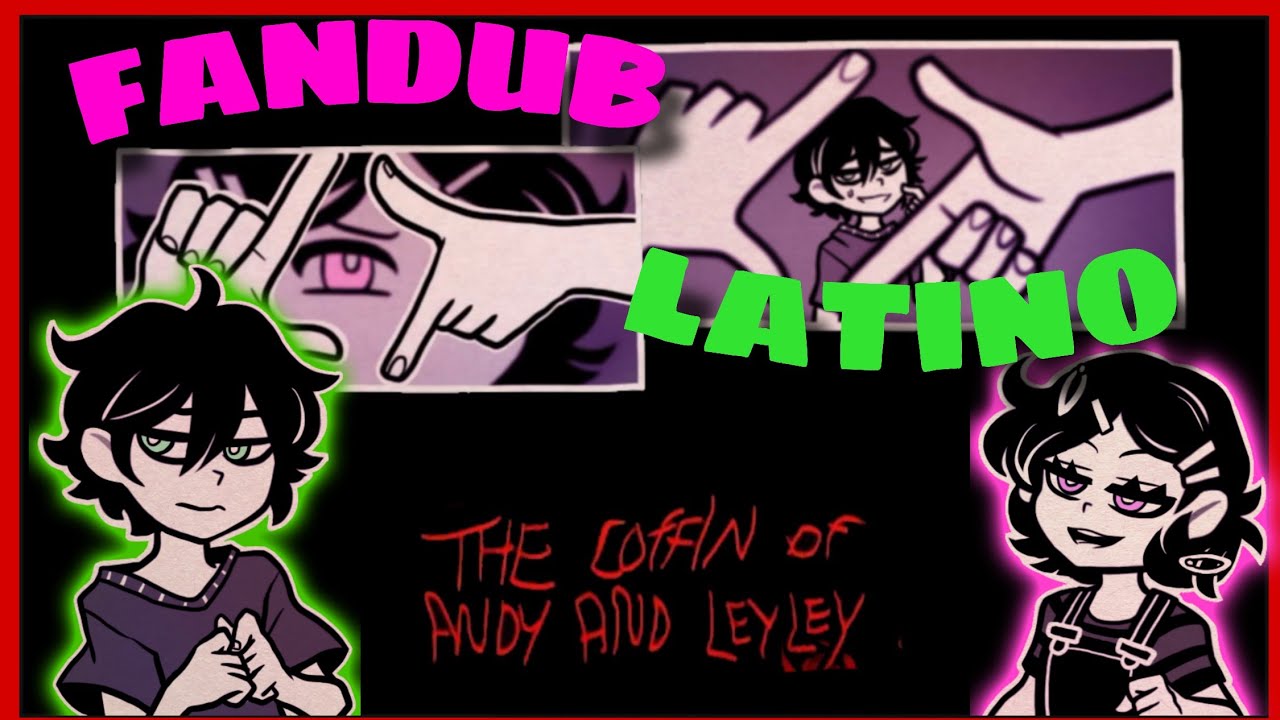 Andy y Leyley y la PERRA en una caja | Fandub Latino | The Coffin of Andy and Leyley 
