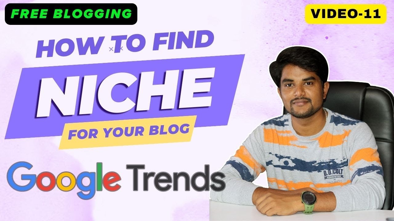 Micro Niche Ideas using Google Trends Telugu || Tutorial Part 11 | ఫ్రీ బ్లాగింగ్ ట్యుటోరియల్ 2024