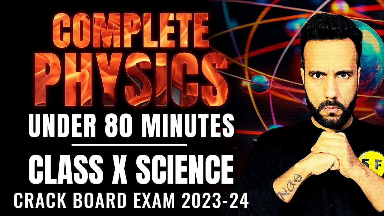 Complete Physics under 80 Minutes | Class 10th Science Board Exam 2023-24 with Ashu Sir