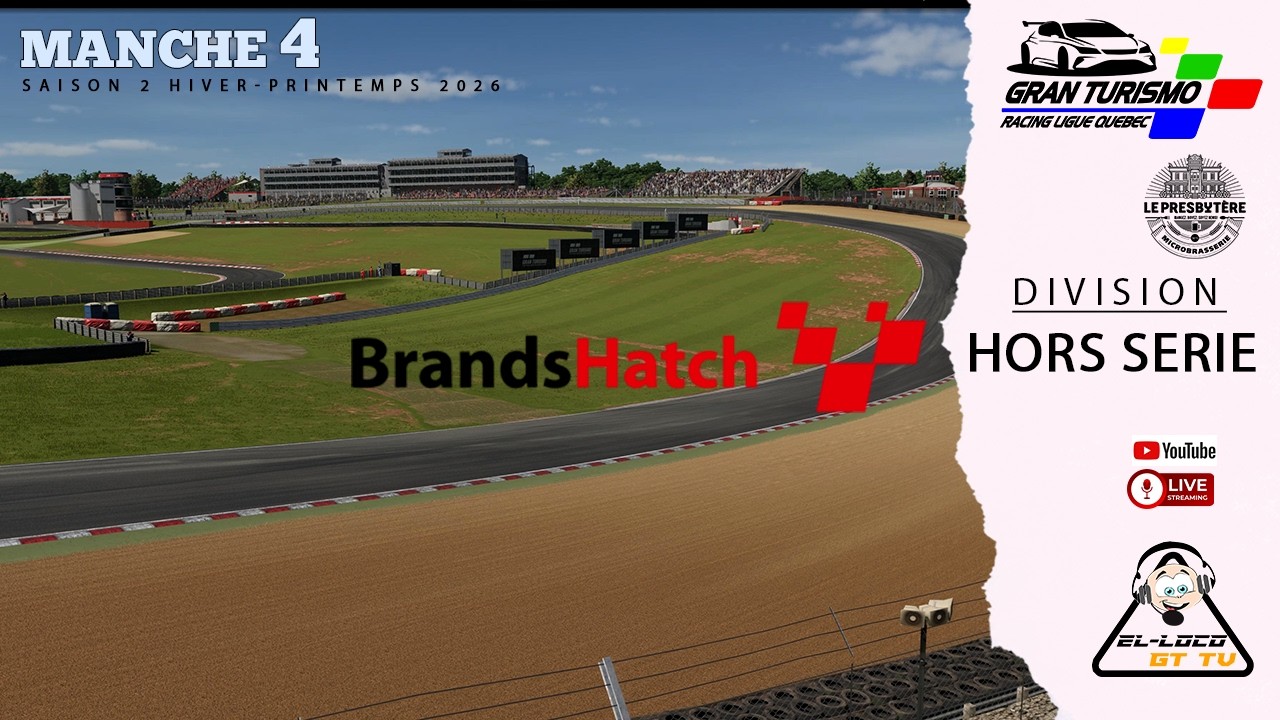 [Live][GT7] GTRLQ / Hors Serie - Le Presbytère / Manche 4 / Brands Hatch