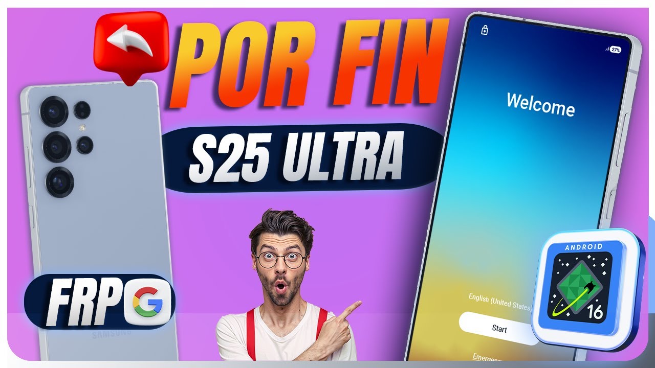 Frp S25 Ultra - Eliminar Cuenta Google Samsung S25 Ultra Con la Ultima Seguridad (Android 16)