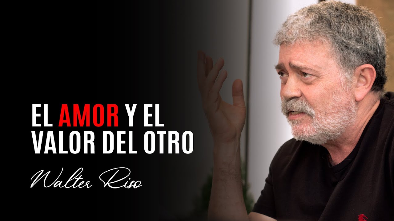 El amor y el valor del otro