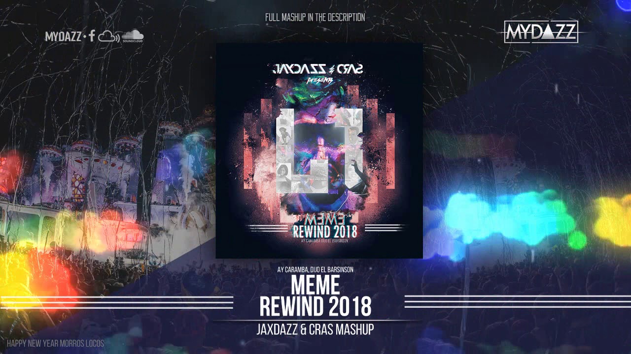 Meme Rewind 2018 | Mashup Memes (Jaxdazz & Cras Mashup)