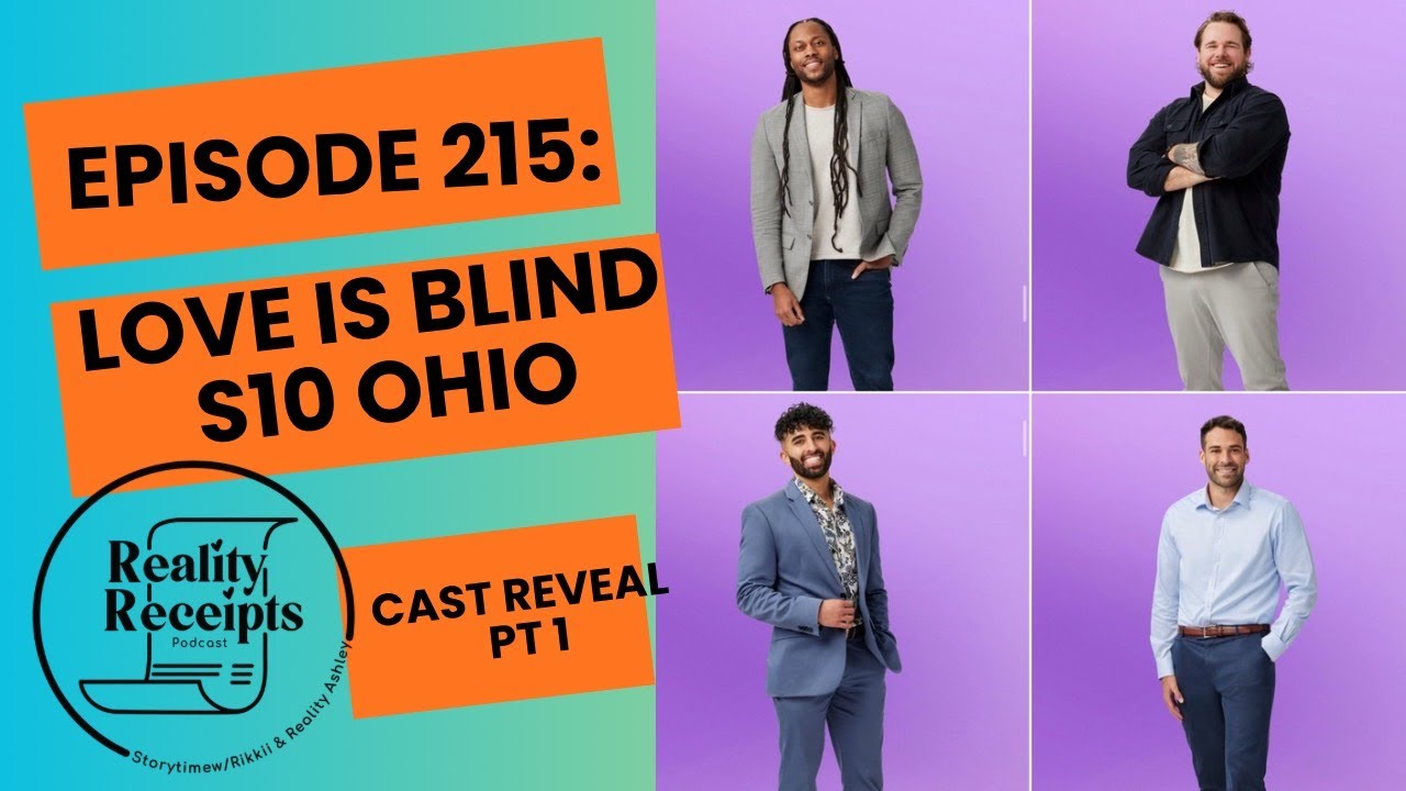 Episode 215: Love Is Blind S10 Ohio CAST REVEAL: Part One, The Men!!
