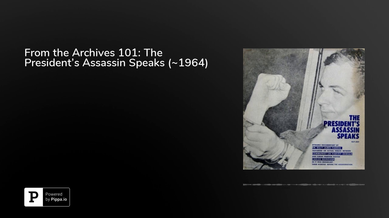 From the Archives 101: The President's Assassin Speaks (~1964)