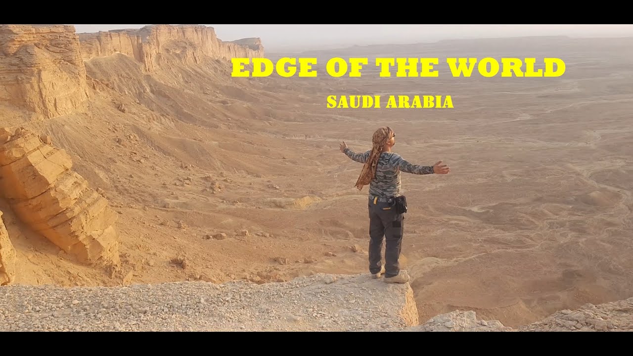 EDGE OF THE WORLD - SAUDI ARABIA