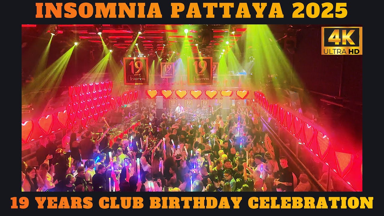 Insomnia club Pattaya 2025  - 19 years club birthday celebration 4K HDR/ 60fps