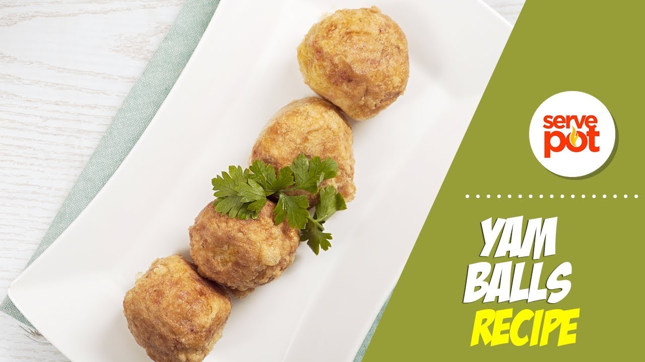 How To Make Yam Balls