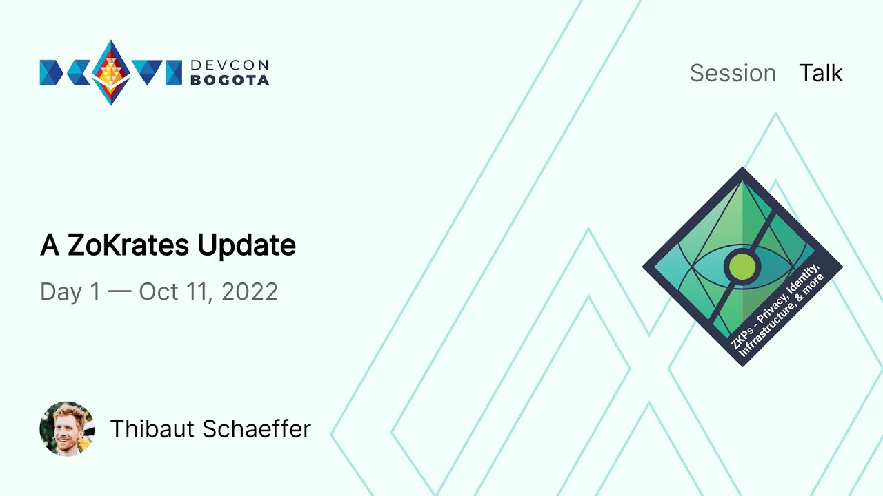 A ZoKrates Update by Thibaut Schaeffer | Devcon Bogotá